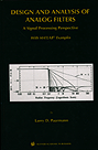 Design and Analysis of Analog Filters: A Signal Processing Perspective with MATLAB Examples