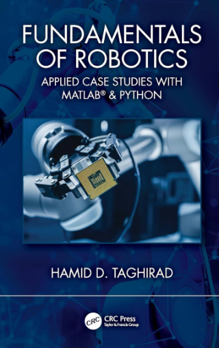 Fundamentals of Robotics: Applied Case Studies with MATLAB & Python