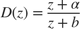 $$D(z) = \frac{{z + \alpha }}{{z + b}}$$