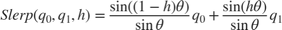 $$Slerp(q_0,q_1,h) = \frac{\sin((1-h)\theta)}{\sin\theta}q_0 +
 \frac{\sin(h\theta)}{\sin\theta}q_1$$