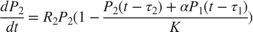 $$\frac{d P_2}{dt} = R_2 P_2 (1 - \frac{P_2(t-\tau_2)+\alpha
P_1(t-\tau_1)}{K})$$
