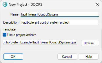 The New Project dialog box in DOORS. The Use a project archive button is selected and the file path specifies the faultTolerantControlSystem.dpa archive file.