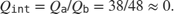 $$ Q_\texttt{int} = Q_\texttt{a}/Q_\texttt{b} = 38/48 \approx 0 .$$