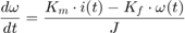 $$ \frac{d\omega}{dt} = \frac{K_m \cdot i(t) - K_f \cdot \omega(t)}{J} $$