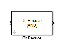 Bit Reduce block