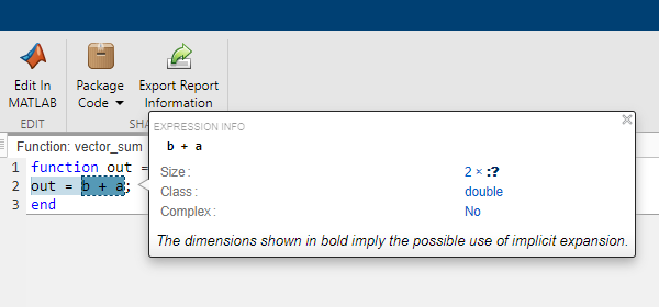 Image of the Code Generation Report while hovering over the plus operation. A dialog box generated from the operation outlines the size, class, and complexity. Also mentions that the dimensions shown in bold imply the possible use of implicit expansion. The size of the output variable, out, is shown as 2 x :?.