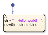 Stateflow chart that uses the strtrim operator in a state.